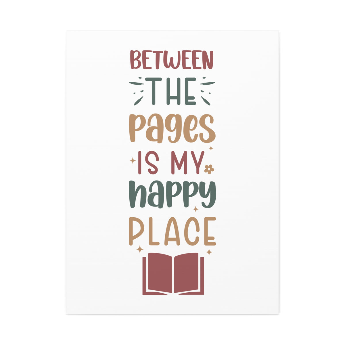 Between The Pages Is My Happy Place Wall Art 30x40