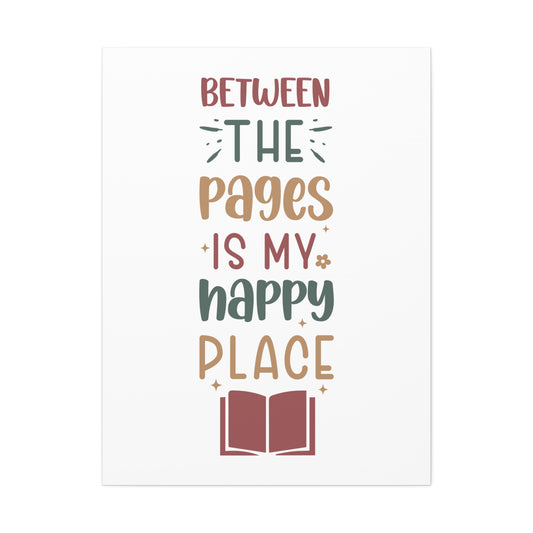 Between The Pages Is My Happy Place Wall Art 30x40