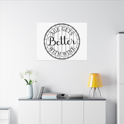 Age Gets Better with Wine Wall Art