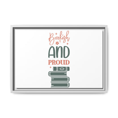 Bookish and Proud Framed Canvas