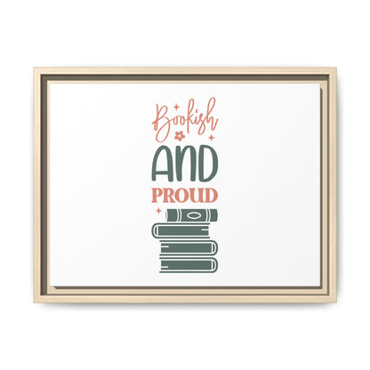 Bookish and Proud Framed Canvas