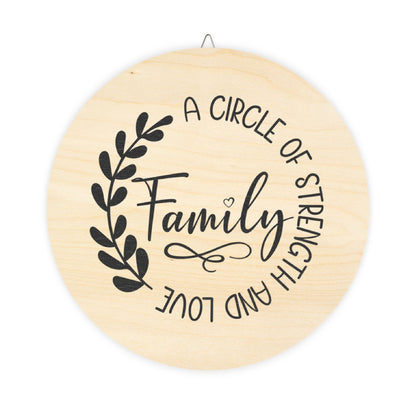 A Circle of Strength and Love Family Wood Wall Sign