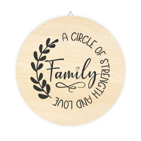 A Circle of Strength and Love Family Wood Wall Sign