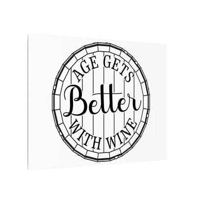 Age Gets Better with Wine Wall Art