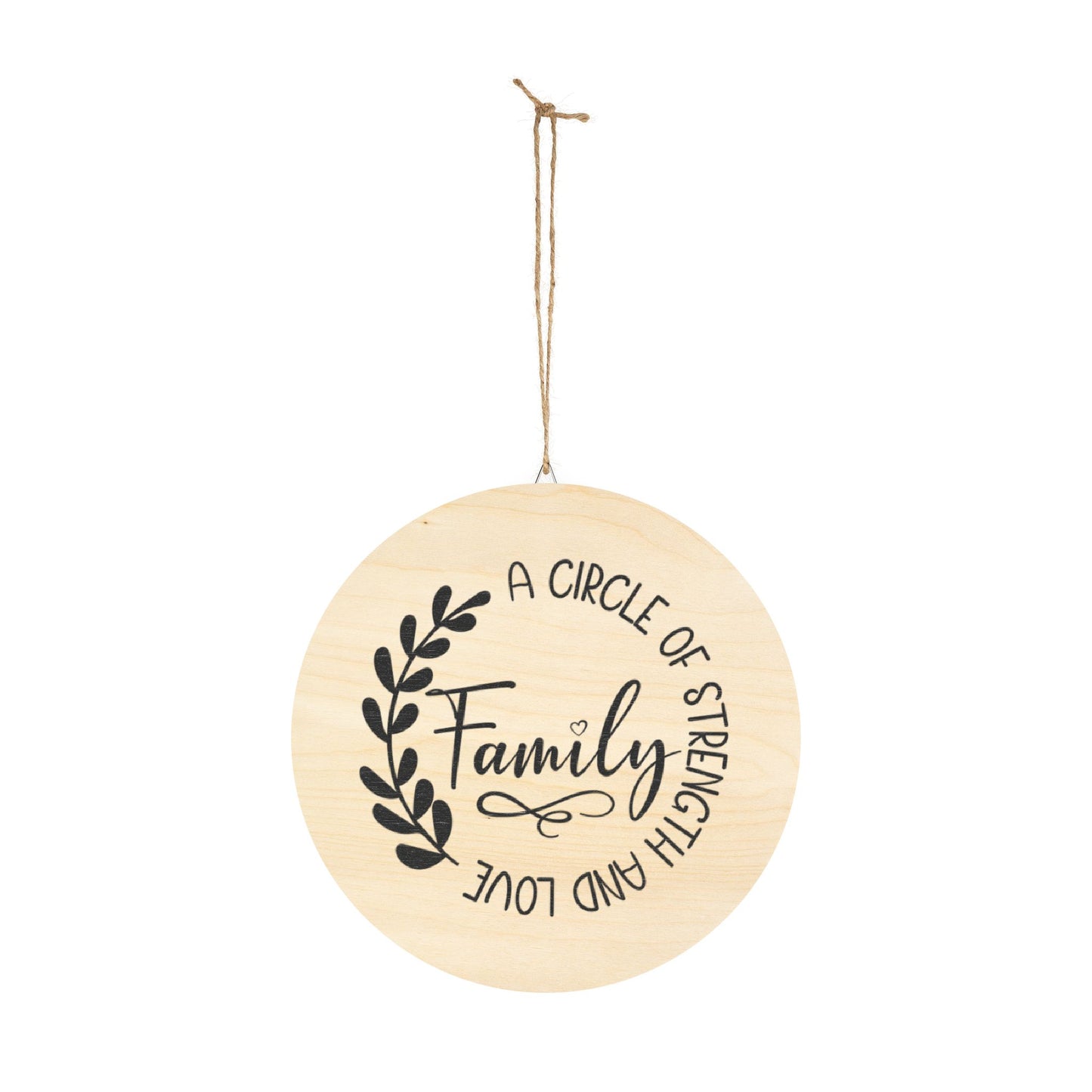 A Circle of Strength and Love Family Wood Wall Sign