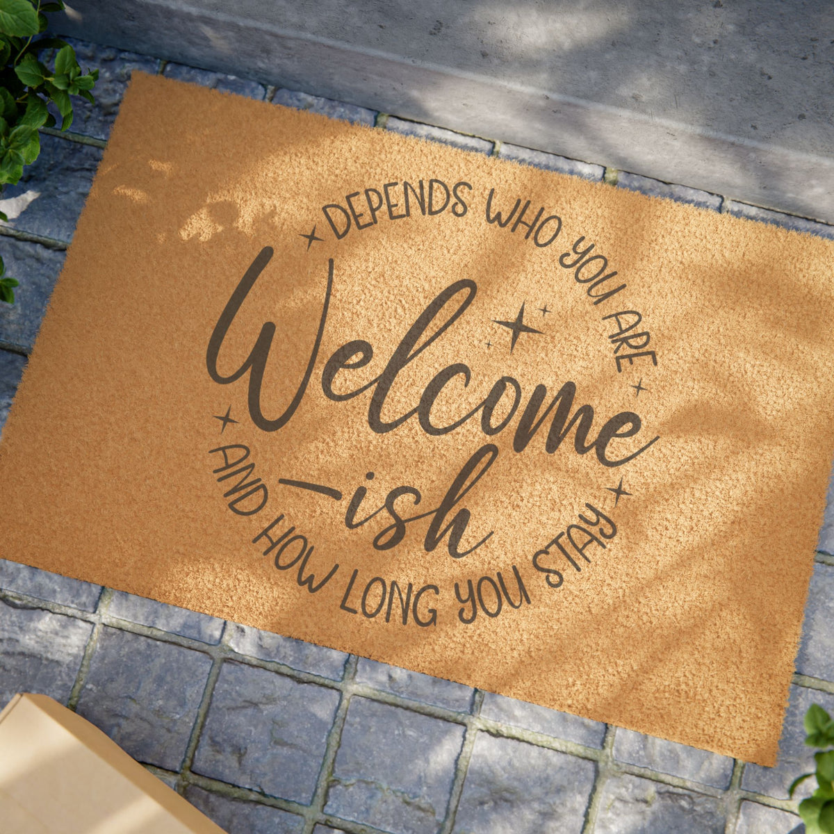 Welcome-ish: Depends Who You Are Doormat
