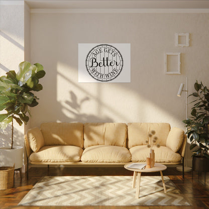 Age Gets Better with Wine Wall Art