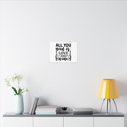All You Need Is Love and Wine Wall Art