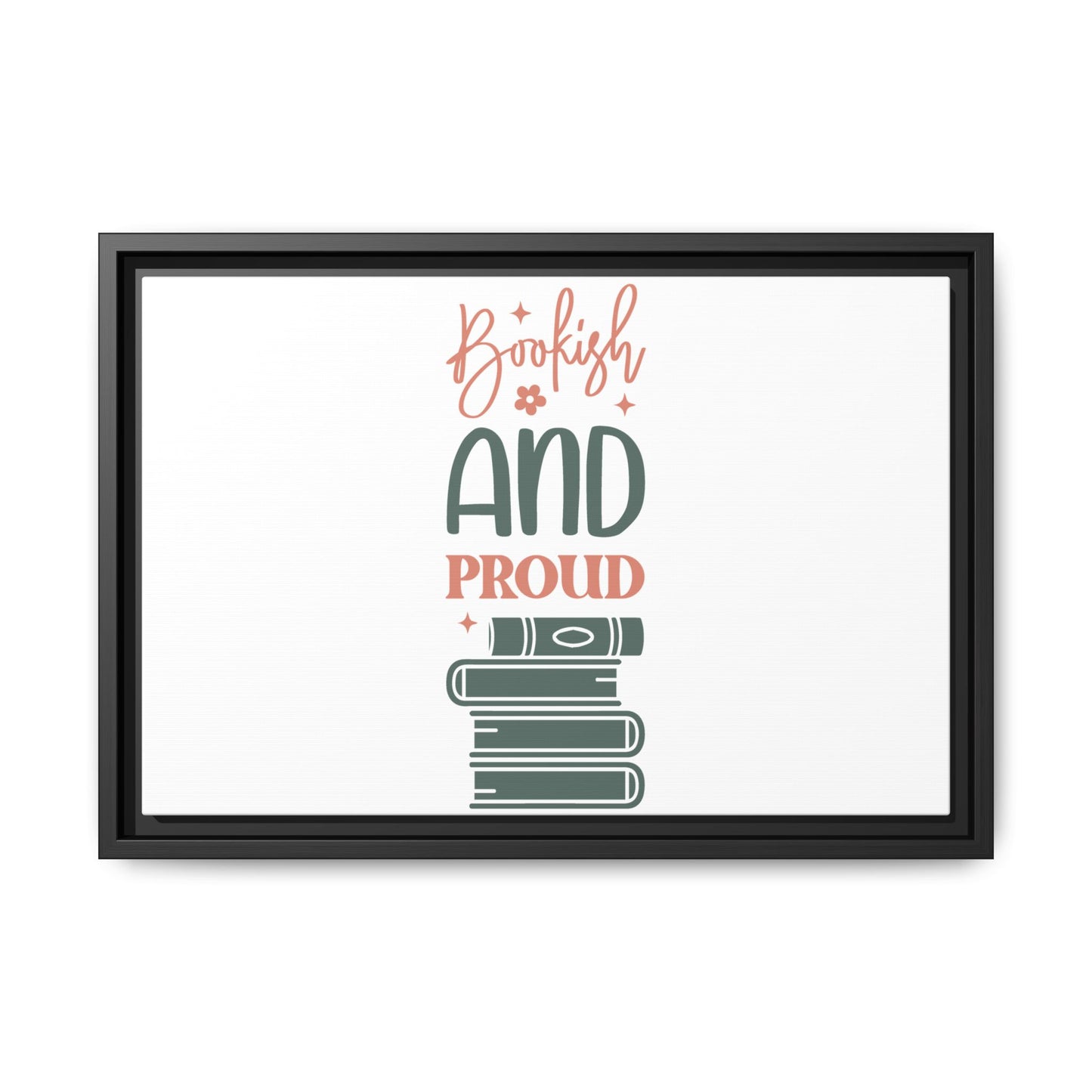 Bookish and Proud Framed Canvas