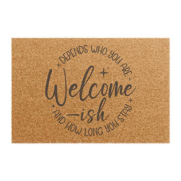 Welcome-ish: Depends Who You Are Doormat