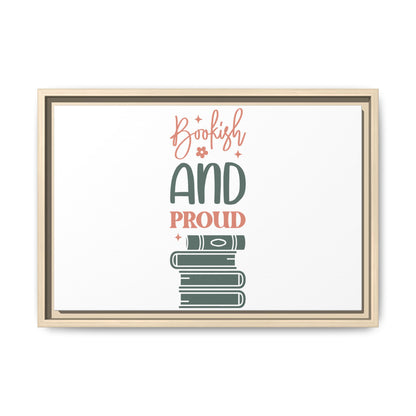 Bookish and Proud Framed Canvas